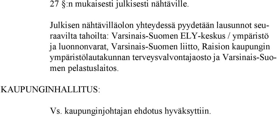Varsinais-Suomen ELY-keskus / ympäristö ja luonnonvarat, Varsinais-Suo men liitto, Raision
