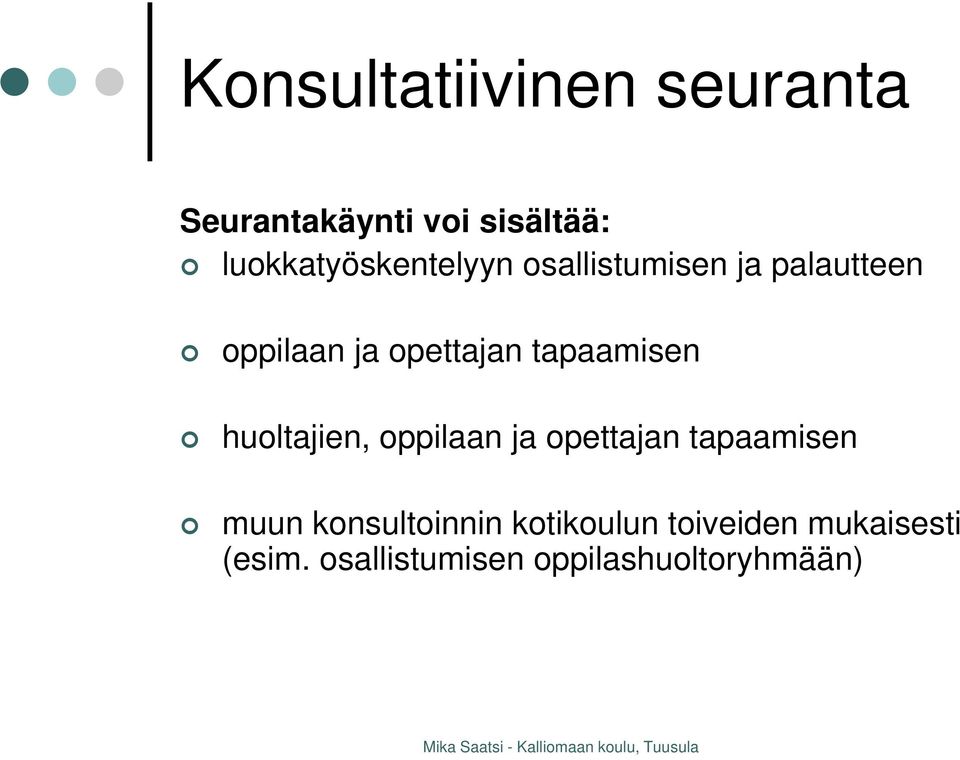 opettajan tapaamisen huoltajien, oppilaan ja opettajan tapaamisen