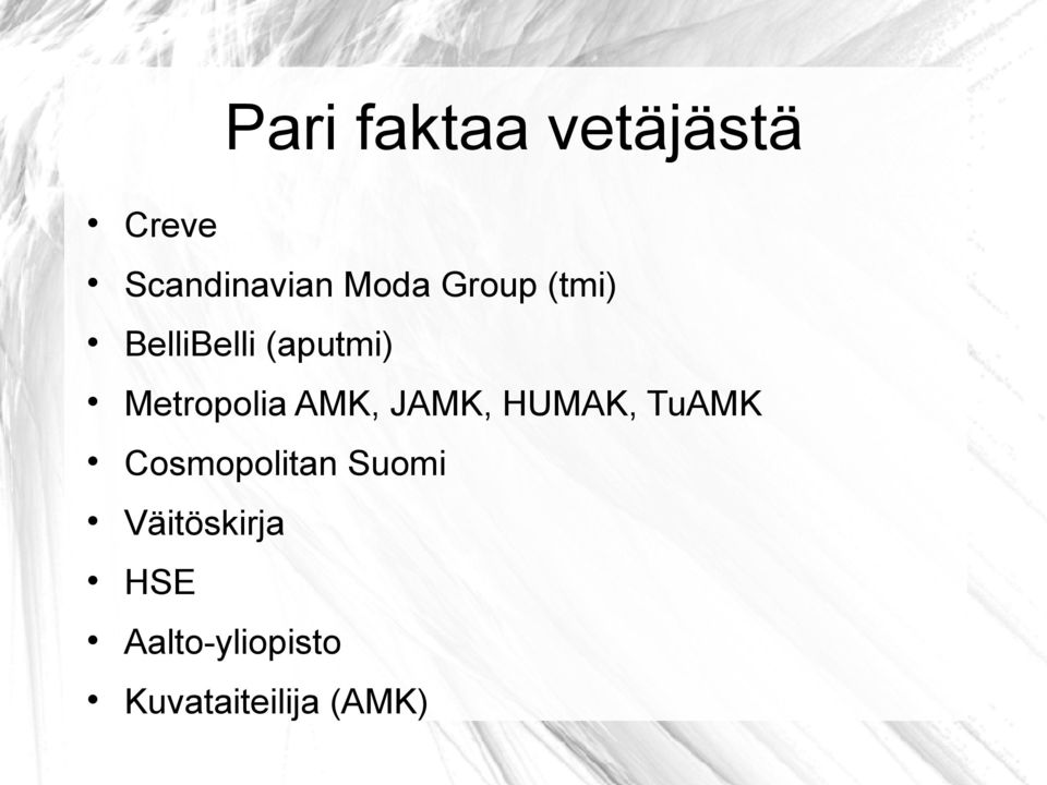 AMK, JAMK, HUMAK, TuAMK Cosmopolitan Suomi