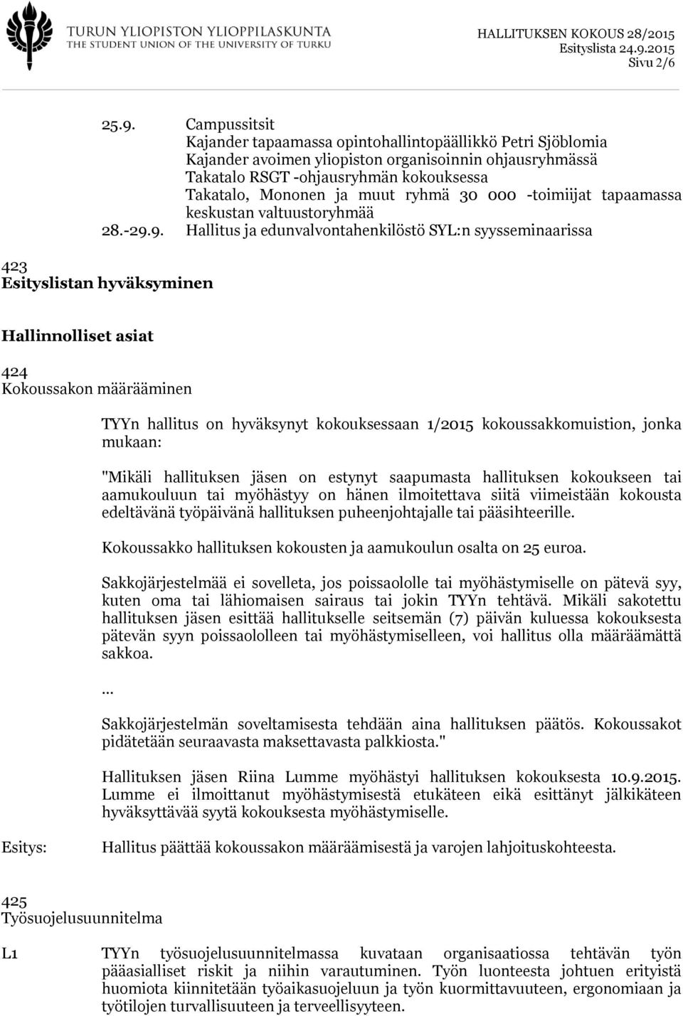 ryhmä 30 000 -toimiijat tapaamassa keskustan valtuustoryhmää 28.-29.