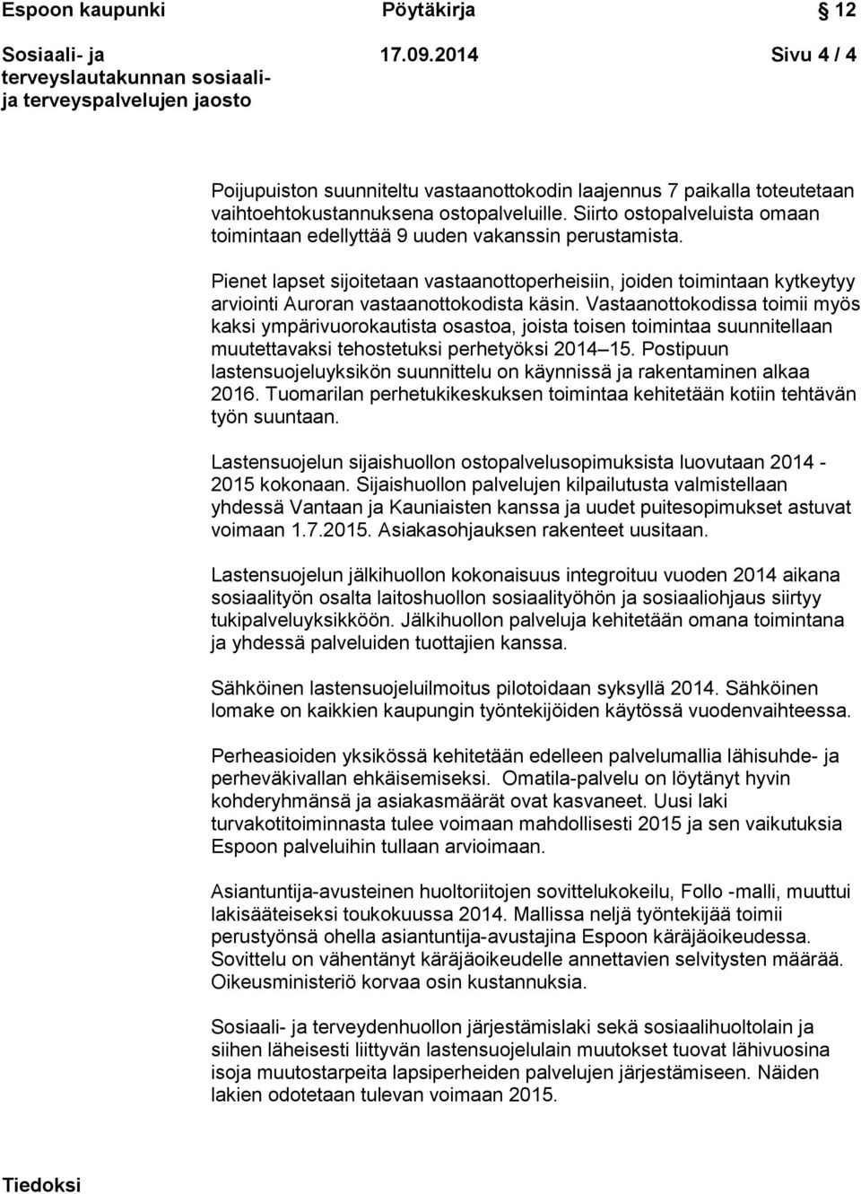 Espoon kaupunki Pöytäkirja Toimeentulotuen tilanne ja uudistukset sekä  lastensuojelupalvelujen palvelurakennemuutos - PDF Ilmainen lataus