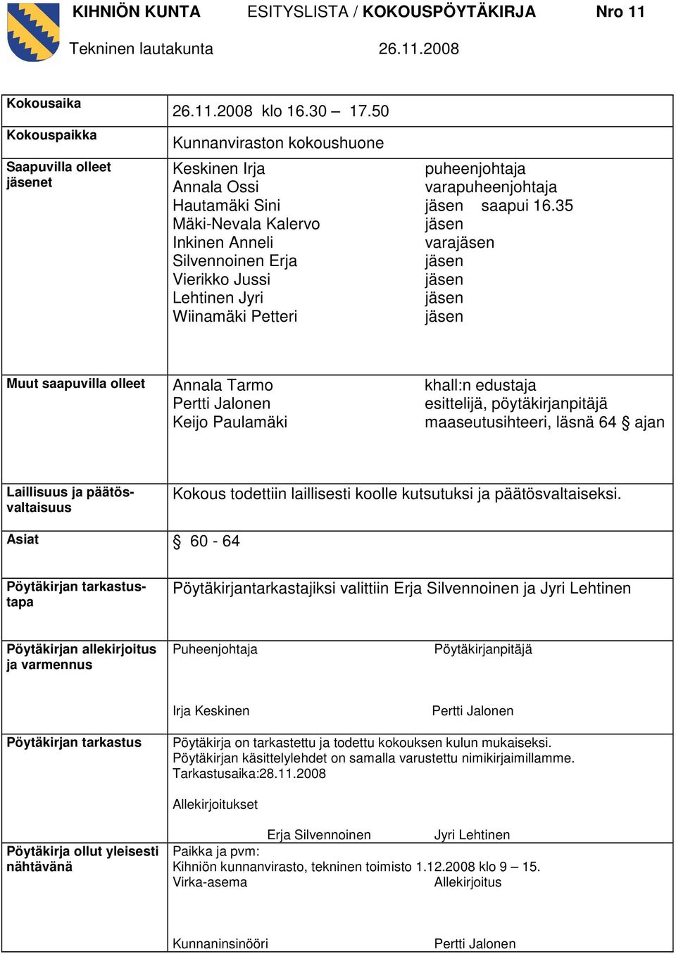 varapuheenjohtaja saapui 16.