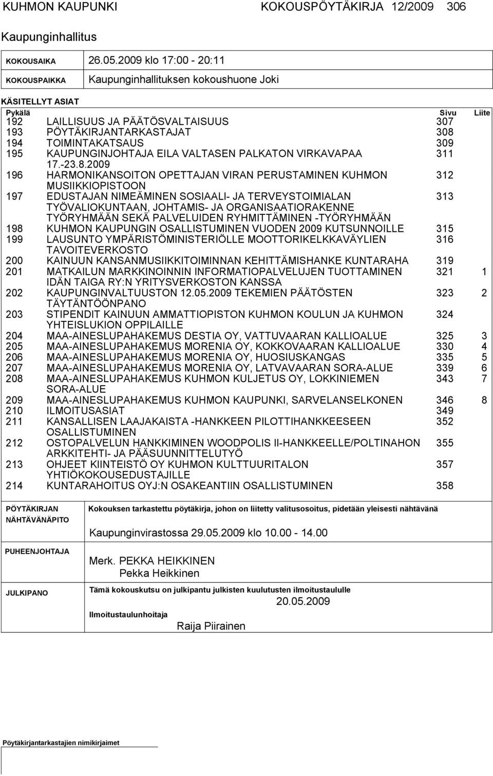 309 195 KAUPUNGINJOHTAJA EILA VALTASEN PALKATON VIRKAVAPAA 311 17.-23.8.