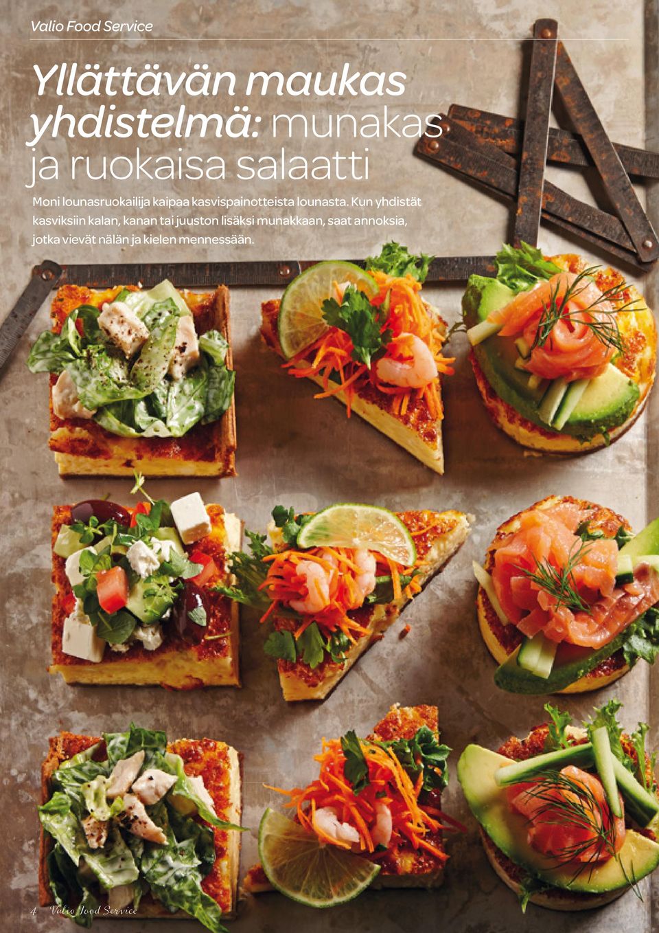 Kun yhdistät kasviksiin kalan, kanan tai juuston lisäksi munakkaan,