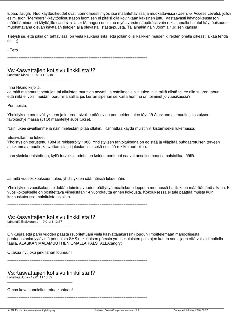 Vastaavasti käyttöoikeustason määrittäminen eri käyttäjille (Users -> User Manager) onnistuu myös varsin näppärästi vain ruksittamalla halutut käyttöoikeudet muokattavana olevan käyttäjän tietojen
