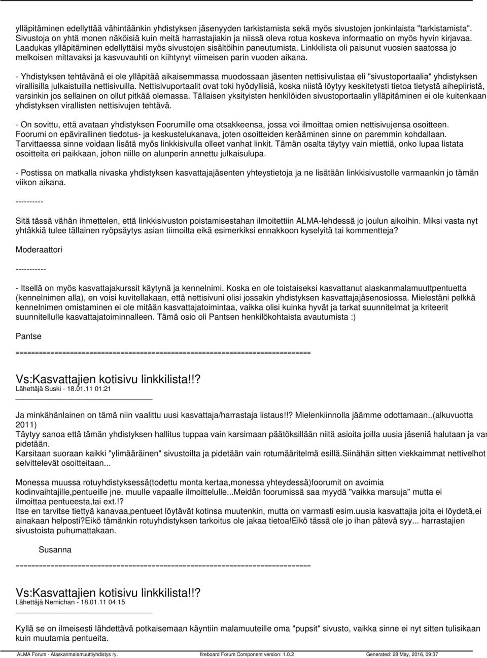 Laadukas ylläpitäminen edellyttäisi myös sivustojen sisältöihin paneutumista.