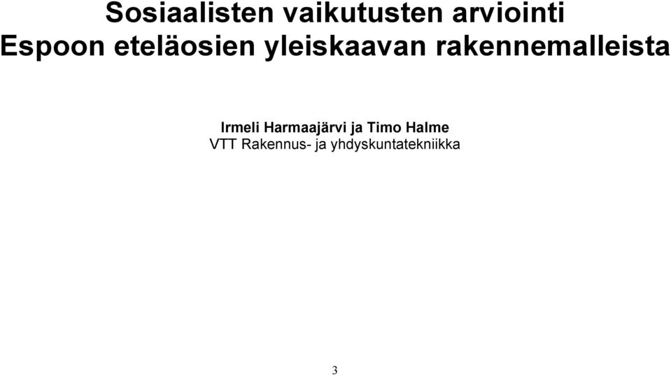 rakennemalleista Irmeli Harmaajärvi ja