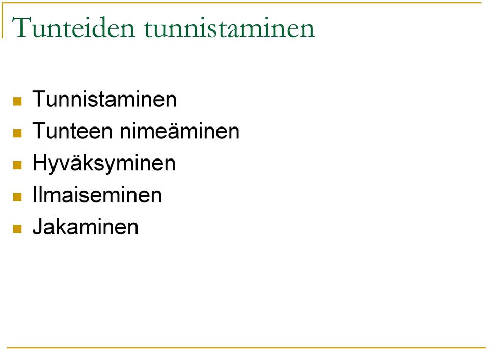 Tunnistaminen Tunteen