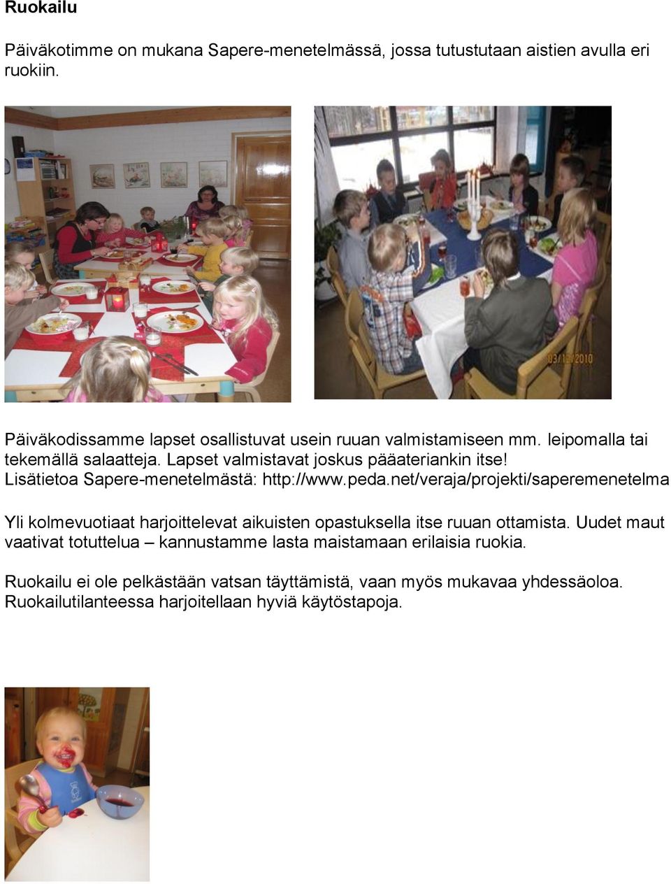 Lisätietoa Sapere-menetelmästä: http://www.peda.
