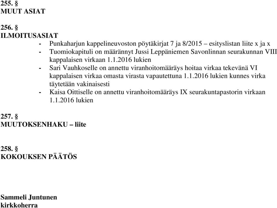 Savonlinnan seurakunnan VIII kappalaisen virkaan 1.