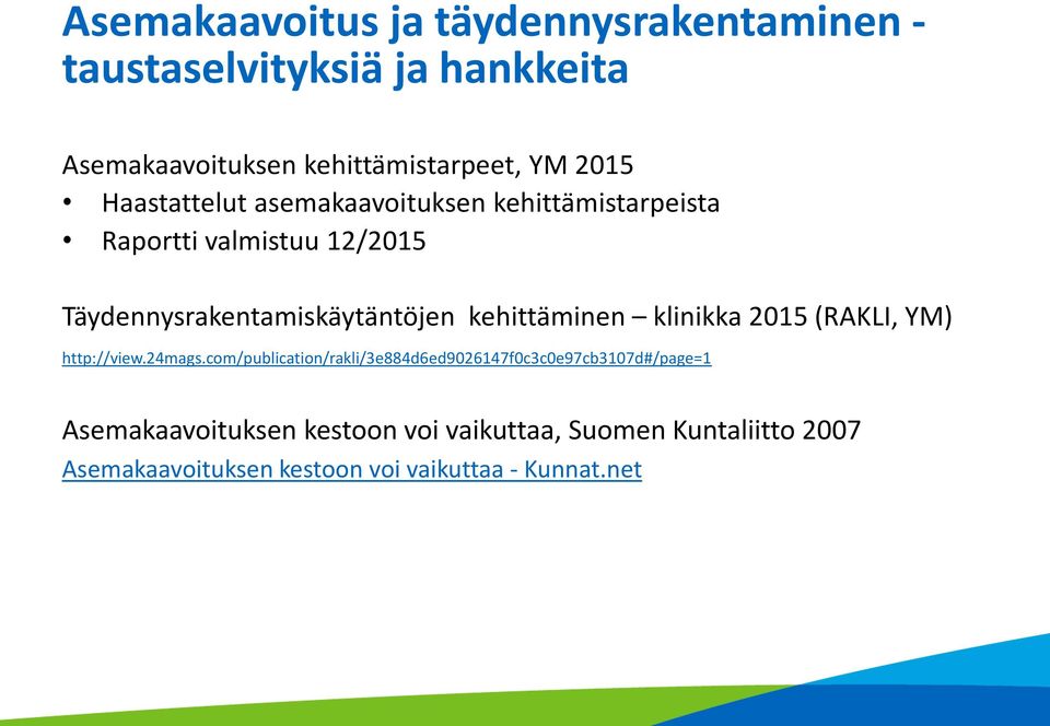 kehittäminen klinikka 2015 (RAKLI, YM) http://view.24mags.