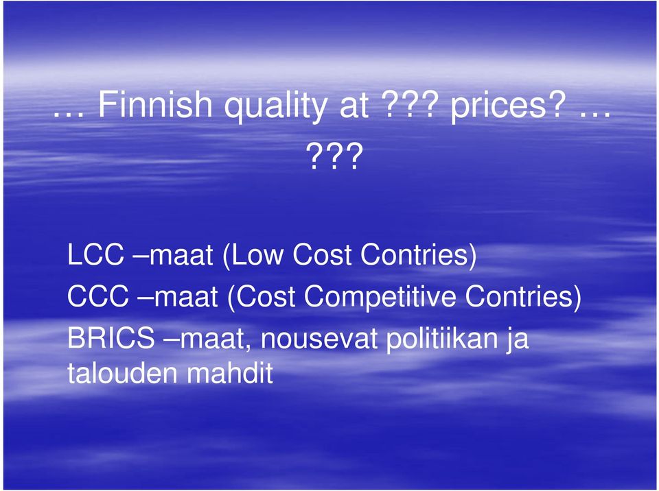 maat (Cost Competitive Contries)