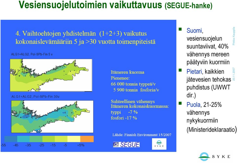 kuormiin Pietari, kaikkien jätevesien tehokas puhdistus