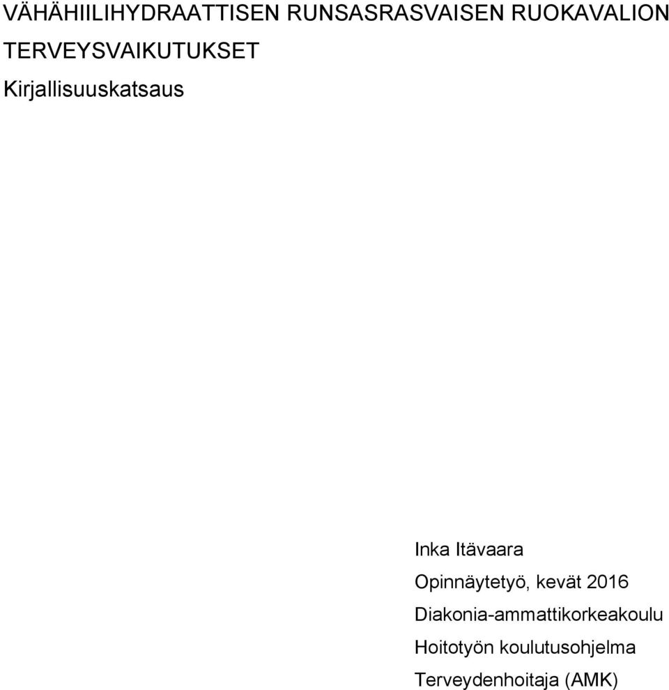 Itävaara Opinnäytetyö, kevät 2016