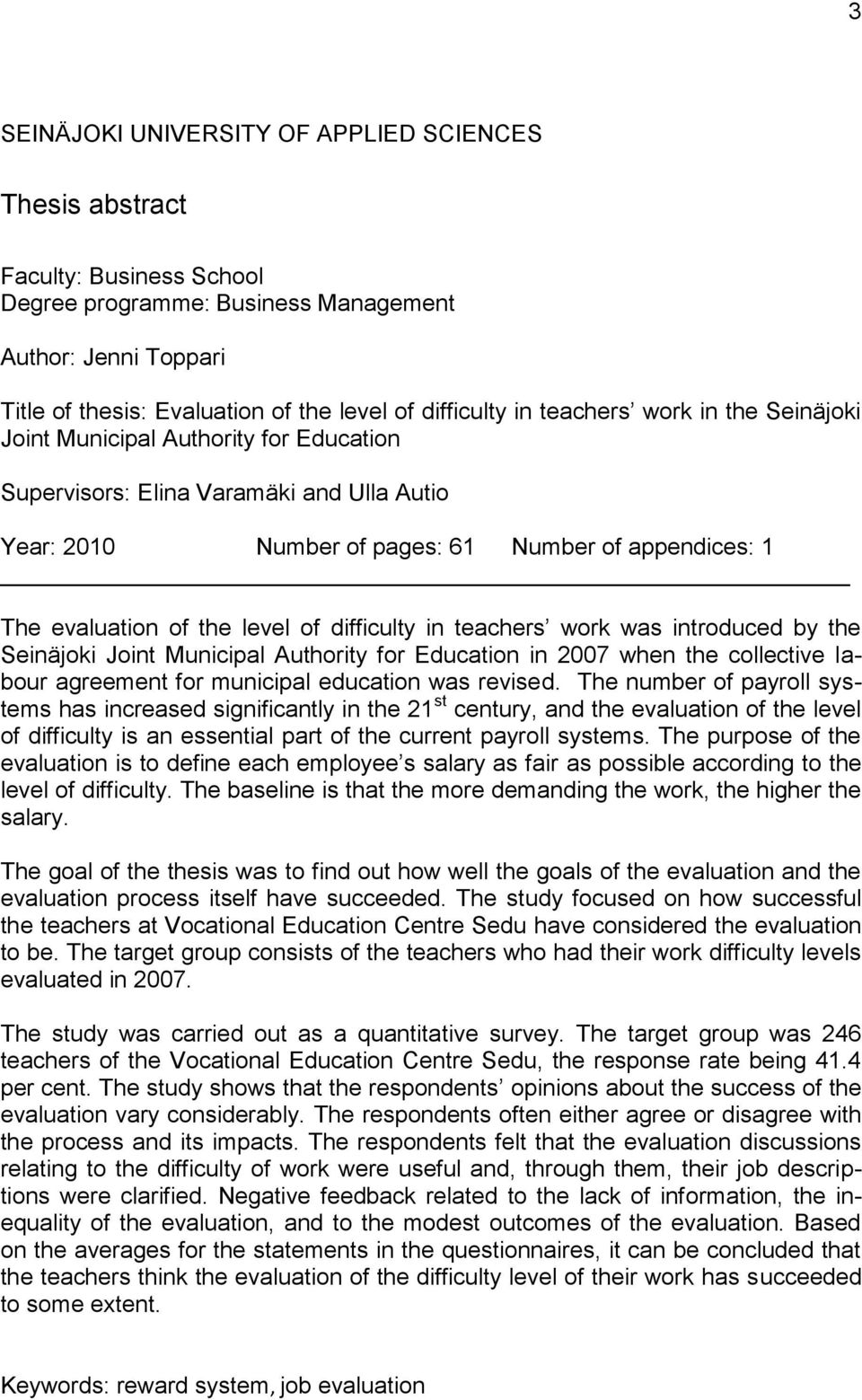 of difficulty in teachers work was introduced by the Seinäjoki Joint Municipal Authority for Education in 2007 when the collective labour agreement for municipal education was revised.