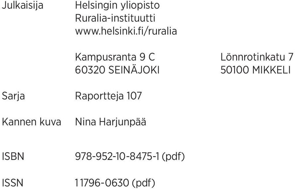 fi/ruralia Sarja Raportteja 107 Kampusranta 9 C