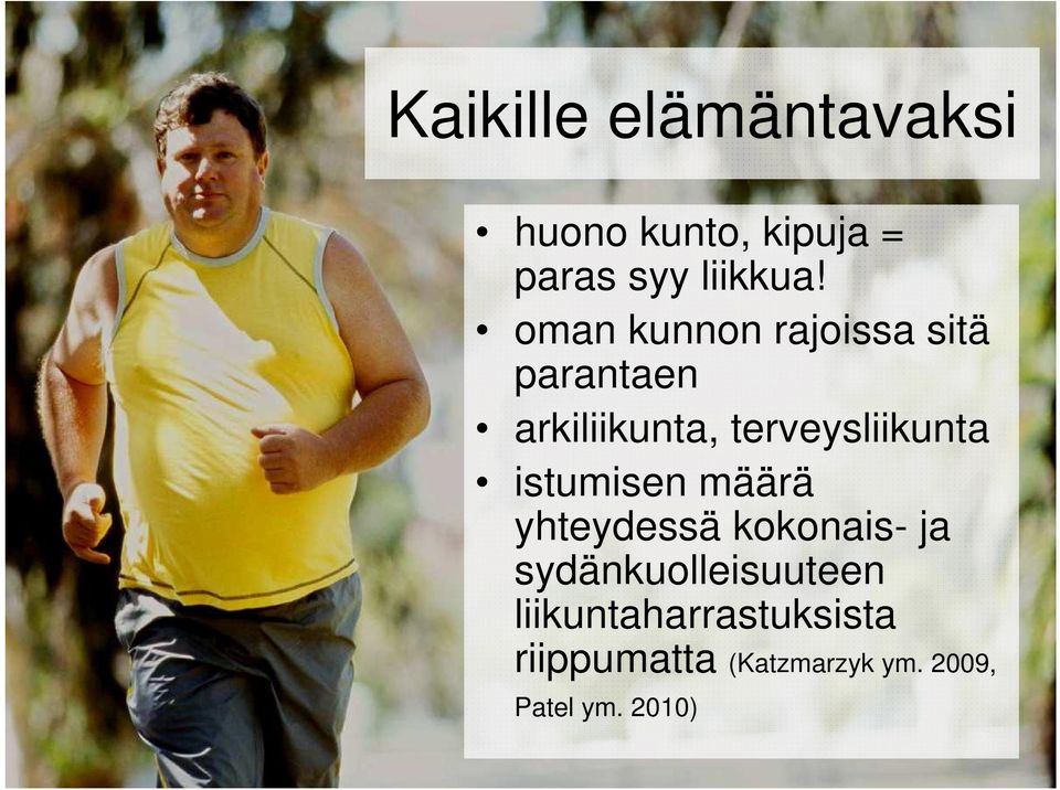 istumisen määrä yhteydessä kokonais- ja sydänkuolleisuuteen