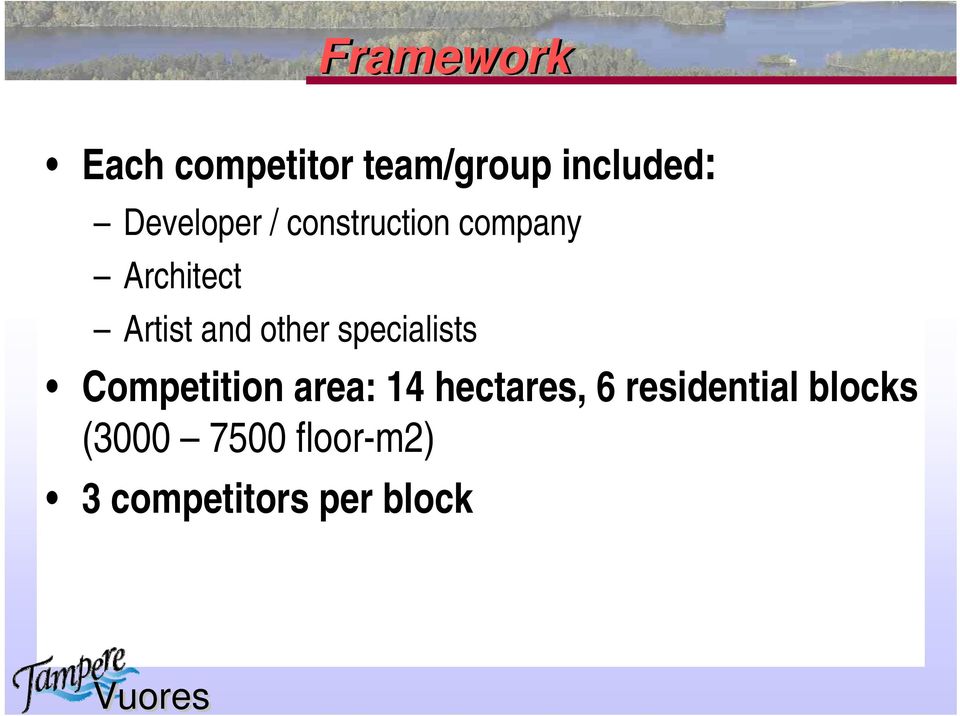 other specialists Competition area: 14 hectares, 6
