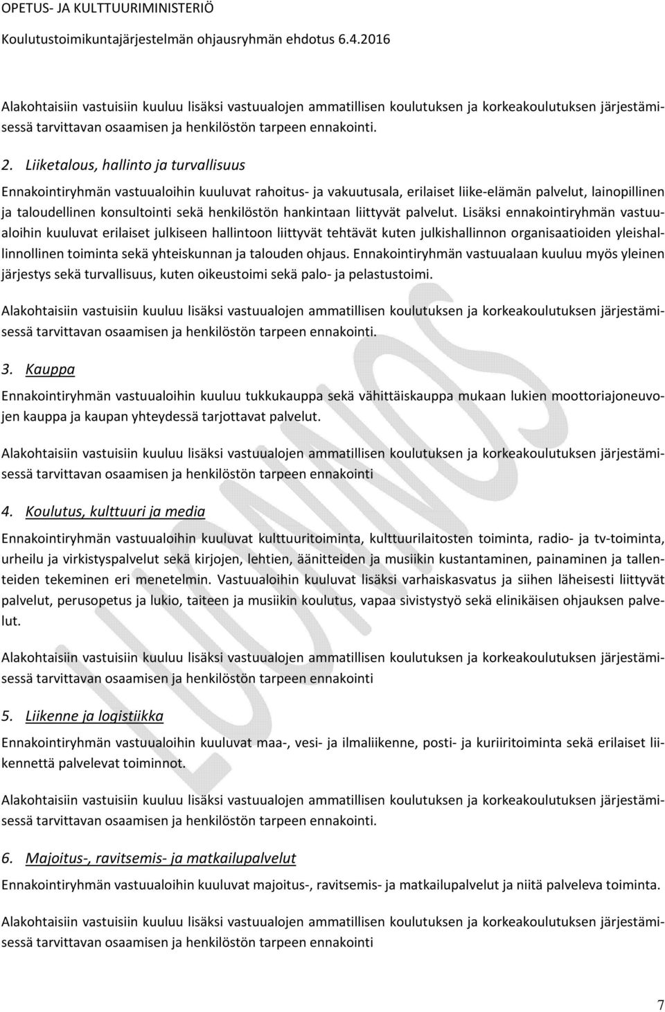hankintaan liittyvät palvelut.