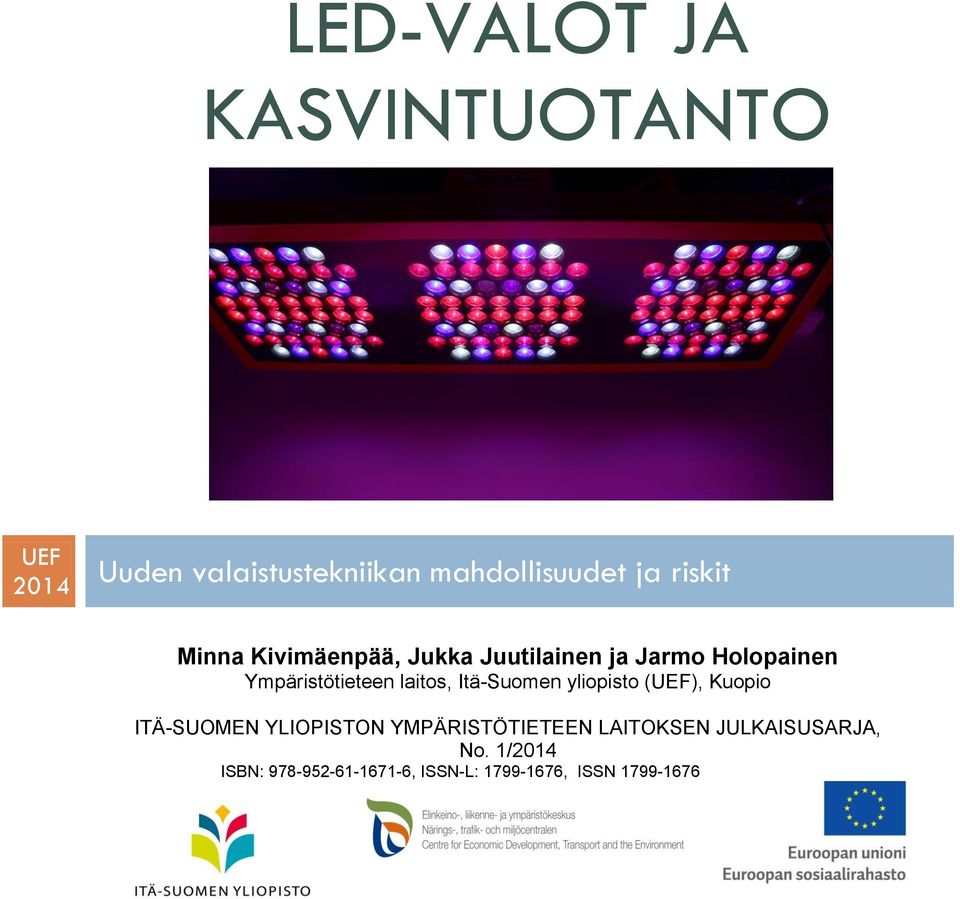 laitos, Itä-Suomen yliopisto (UEF), Kuopio ITÄ-SUOMEN YLIOPISTON YMPÄRISTÖTIETEEN