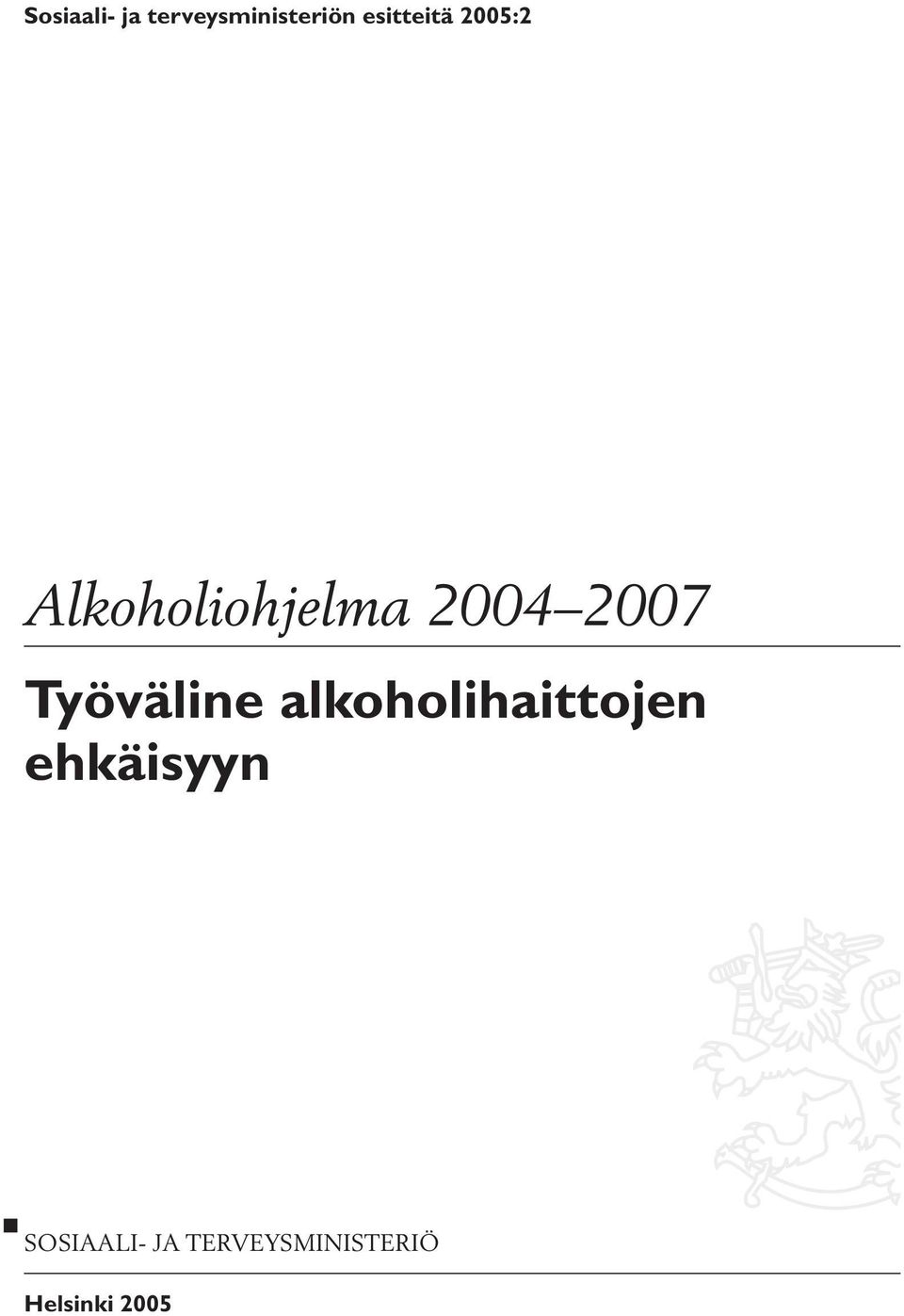 2007 Työväline alkoholihaittojen