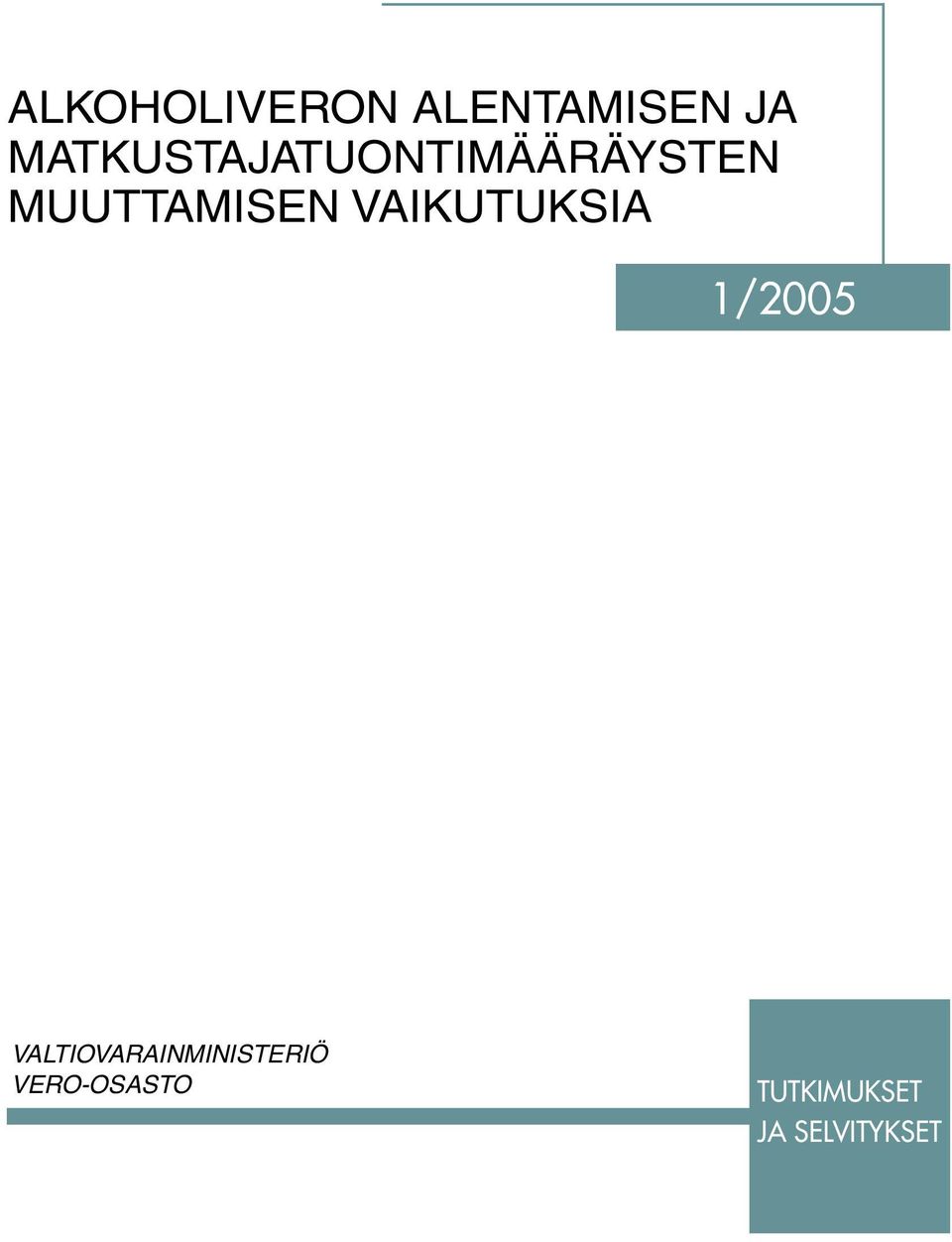 MUUTTAMISEN VAIKUTUKSIA 1/2005