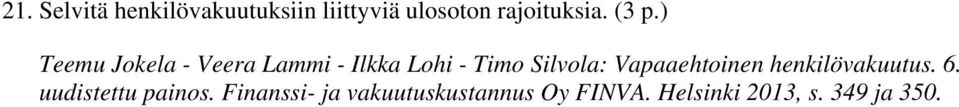 Vapaaehtoinen henkilövakuutus. 6. uudistettu painos.