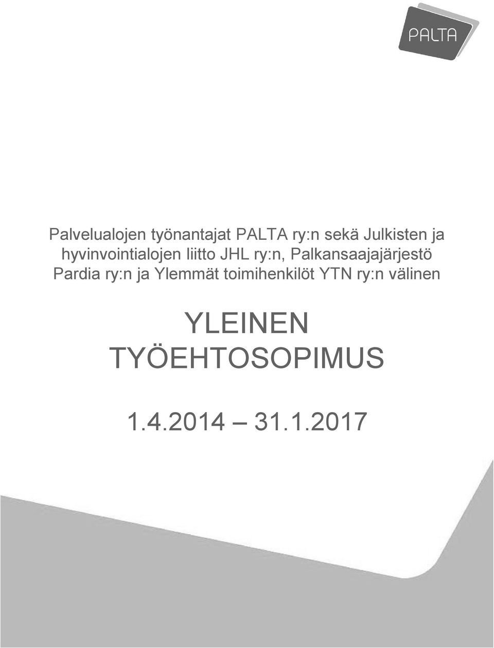 Pardia ry:n ja Ylemmät toimihenkilöt YTN