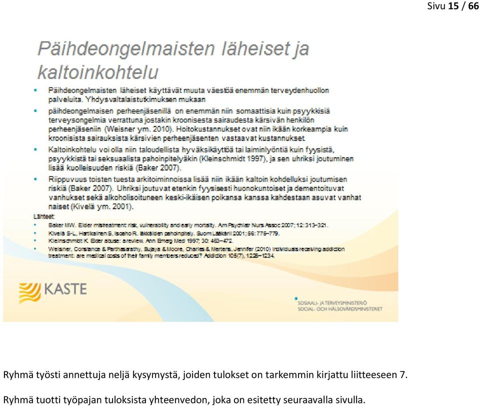 kirjattu liitteeseen 7.