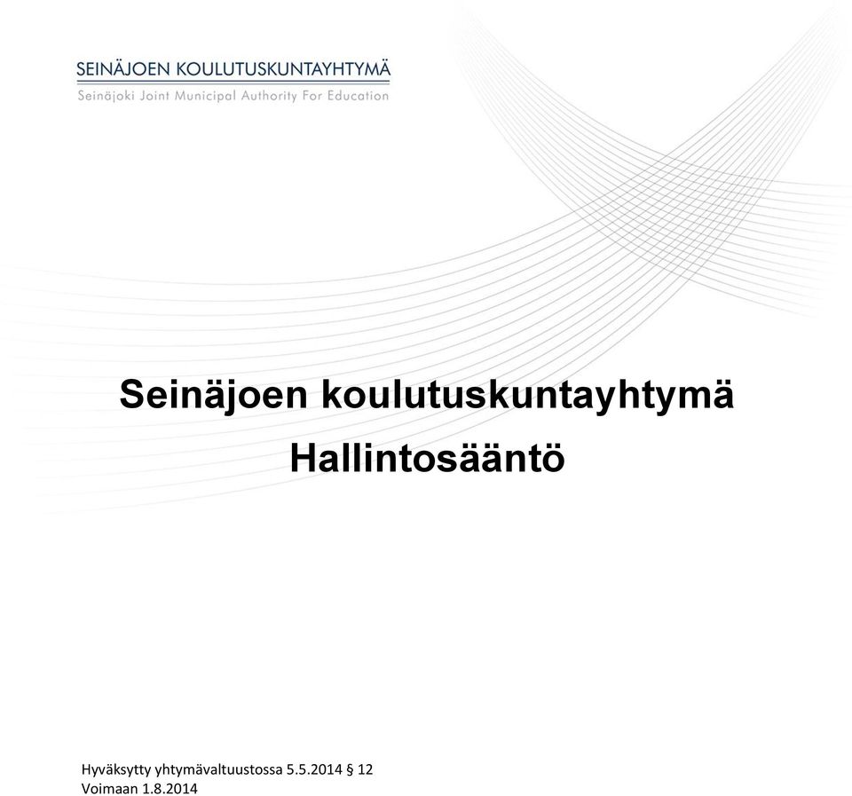 Hallintosääntö Hyväksytty