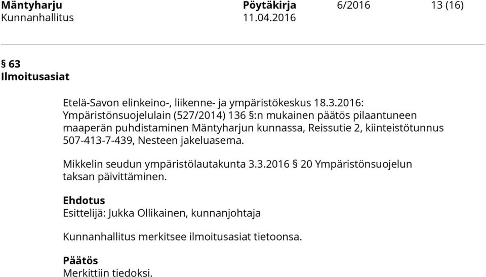 Ilmoitusasiat Etelä-Savon elinkeino-, liikenne- ja ympäristökeskus 18.3.