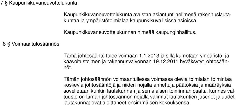 2011 hyväksytyt johtosäännöt.