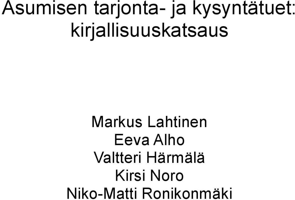 Markus Lahtinen Eeva Alho