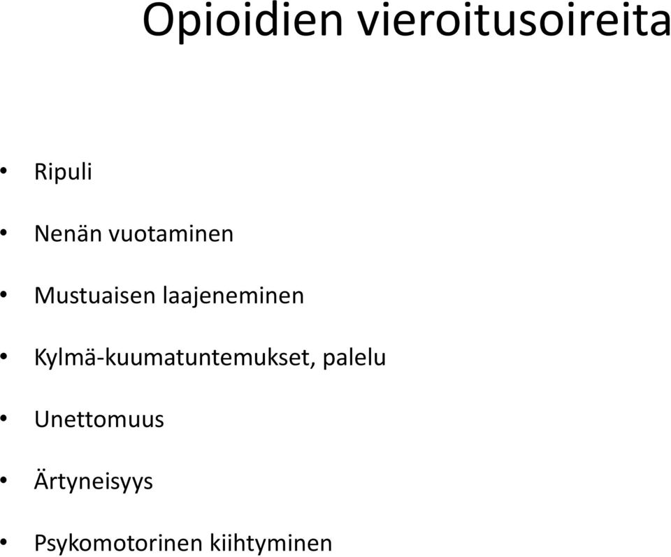 laajeneminen Kylmä-kuumatuntemukset,