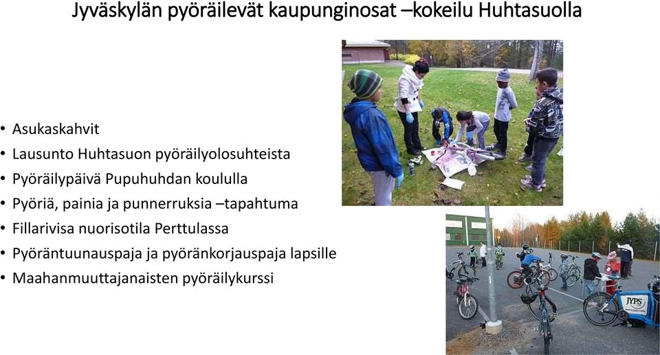 Pyöriä, painia ja punnerruksia tapahtuma Fillarivisa nuorisotila Perttulassa