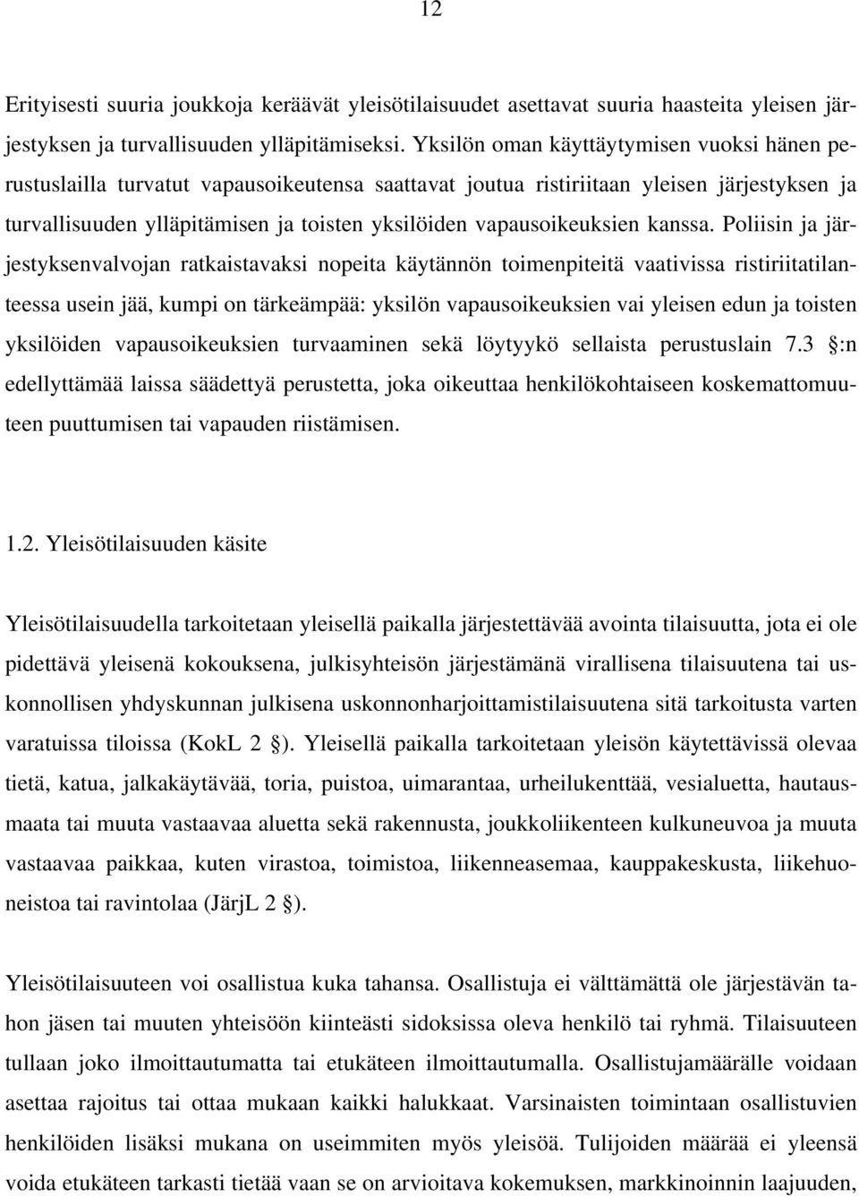 vapausoikeuksien kanssa.