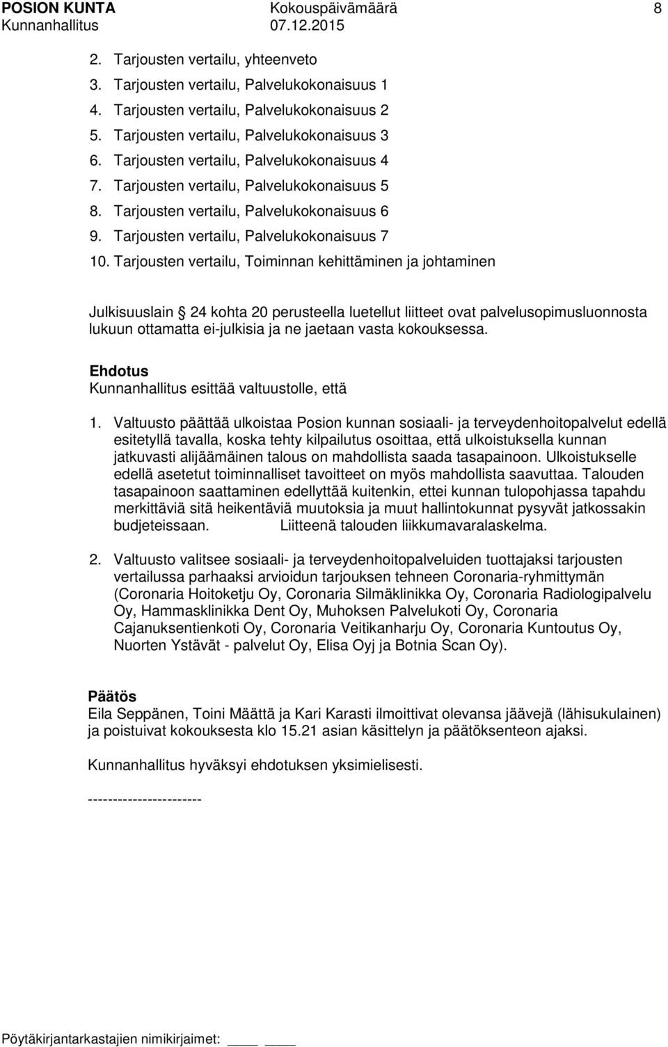 Tarjousten vertailu, Palvelukokonaisuus 7 10.