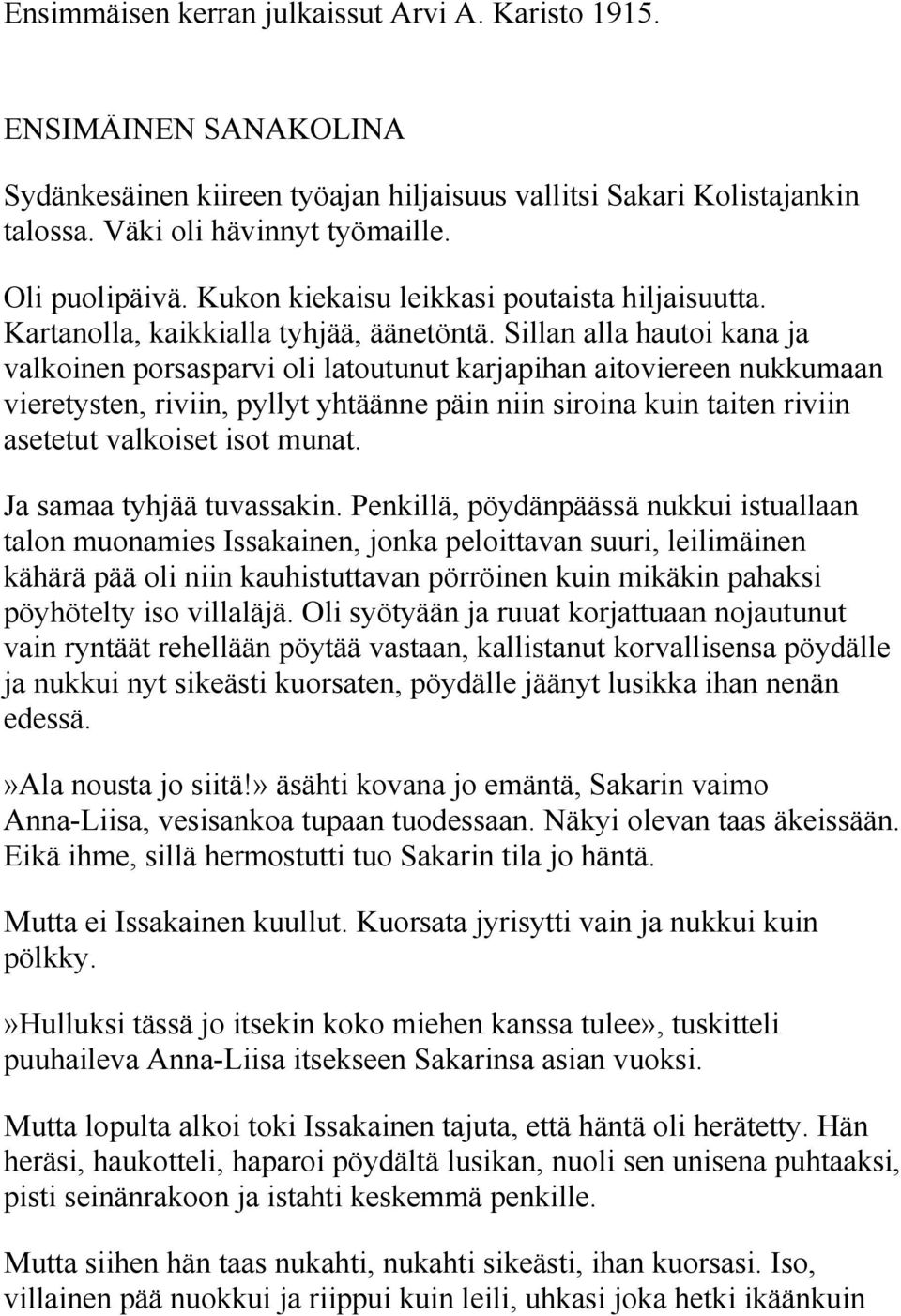Iso valkoinen kukko tarinoita