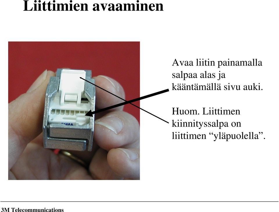 kääntämällä sivu auki. Huom.