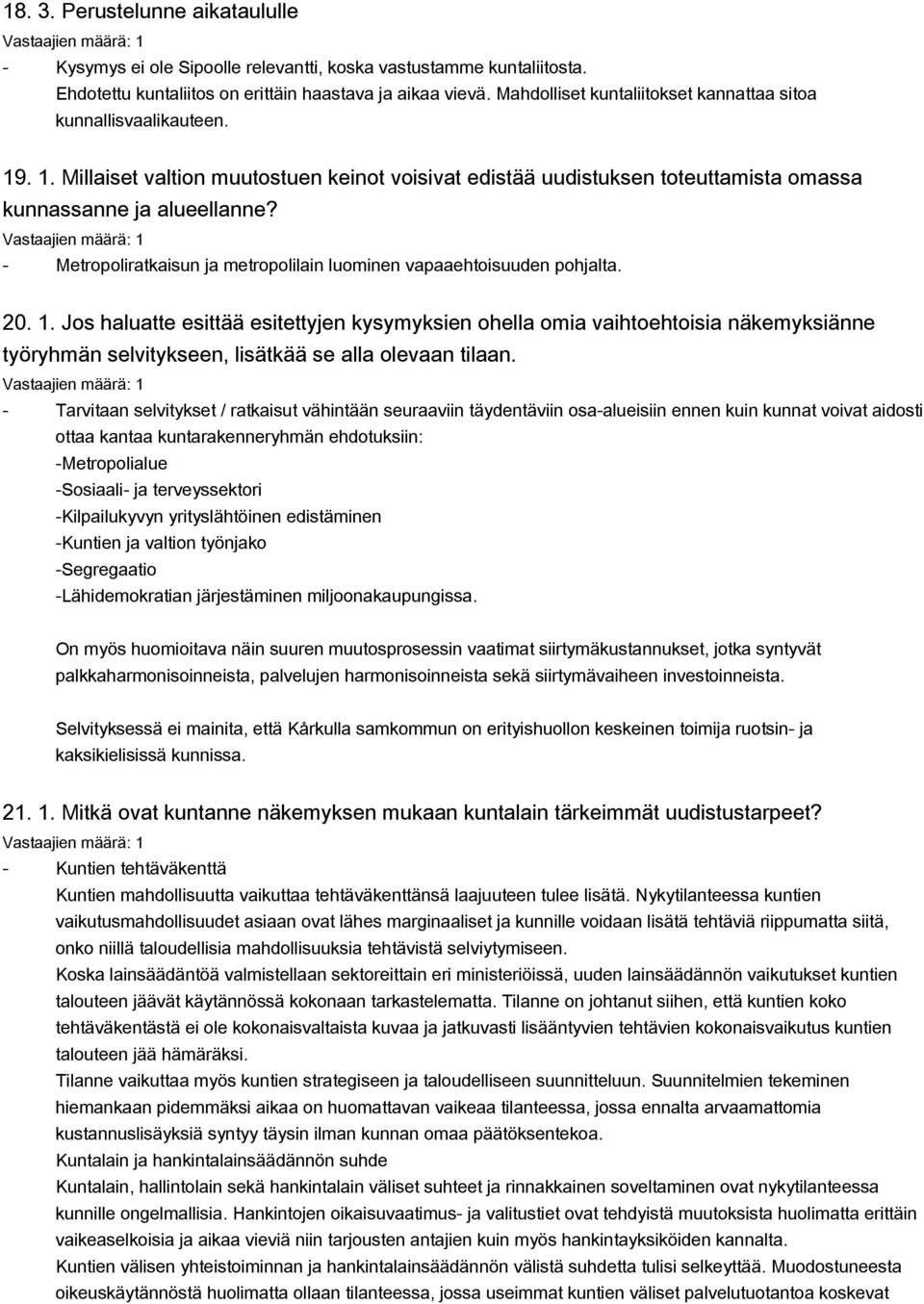 Metropoliratkaisun ja metropolilain luominen vapaaehtoisuuden pohjalta. 20. 1.