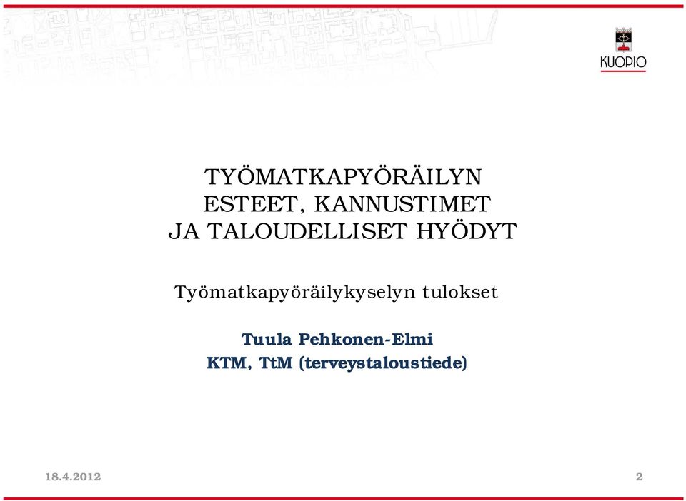 Työmatkapyöräilykyselyn tulokset Tuula