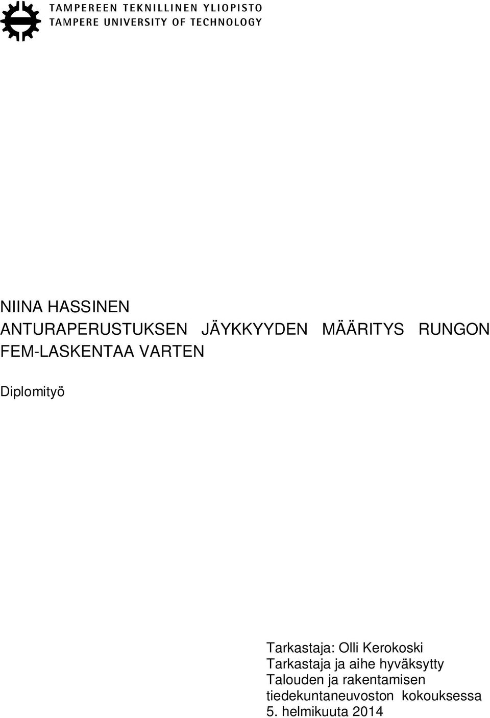 Kerokoski Tarkastaja ja aihe hyväksytty Talouden ja