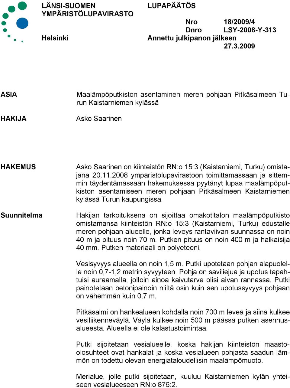 RN:o 15:3 (Kaistarniemi, Turku) omistajana 20.11.