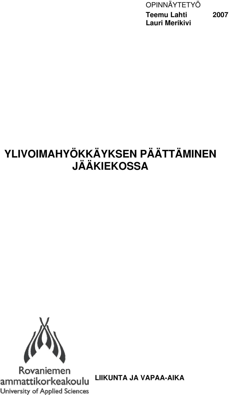 YLIVOIMAHYÖKKÄYKSEN