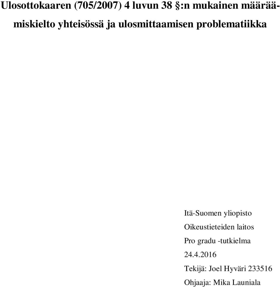 problematiikka Itä-Suomen yliopisto Oikeustieteiden laitos