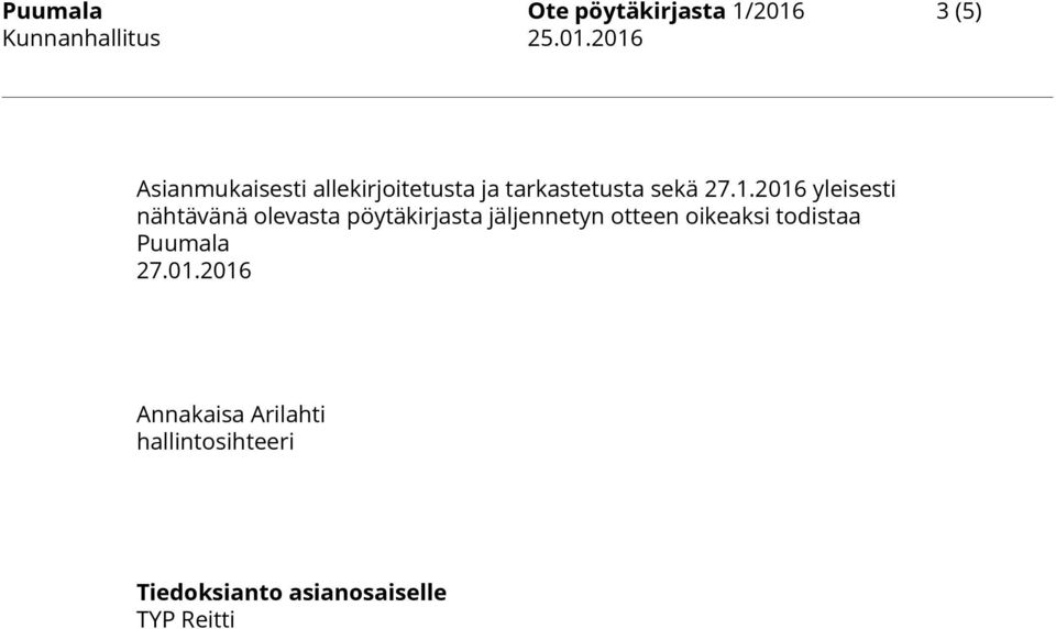 2016 yleisesti nähtävänä olevasta pöytäkirjasta jäljennetyn otteen