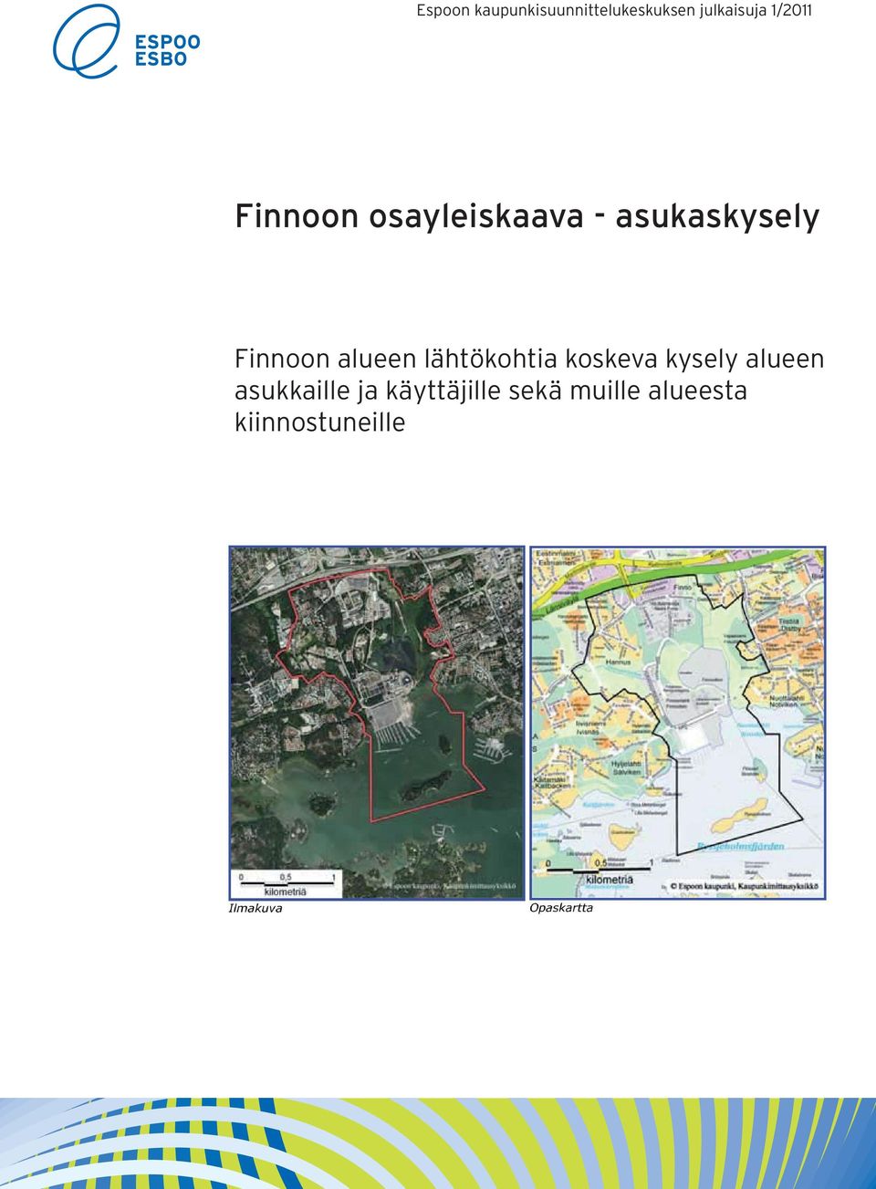 Finnoon alueen lähtökohtia koskeva kysely alueen