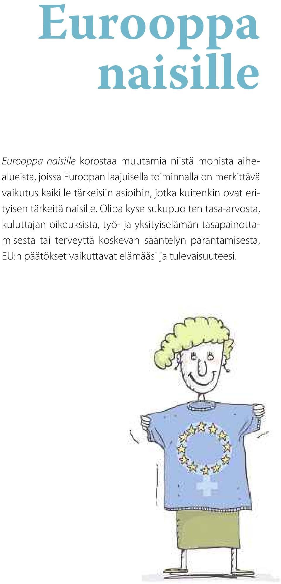 tärkeitä naisille.