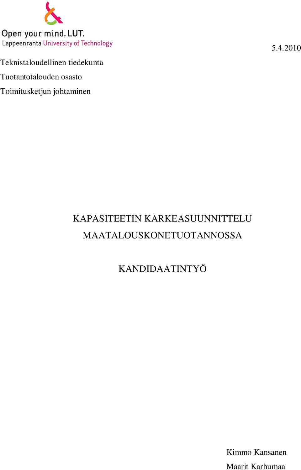 2010 KAPASITEETIN KARKEASUUNNITTELU