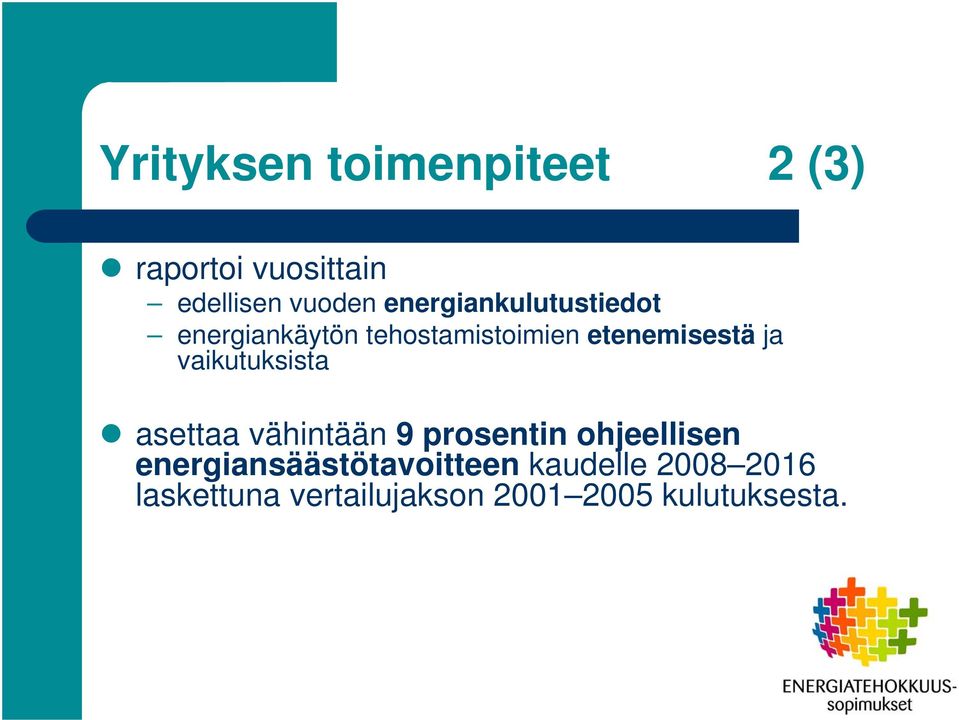 vaikutuksista asettaa vähintään 9 prosentin ohjeellisen